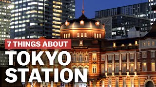 7 Things to know about Tokyo Station  japanguidecom [upl. by Fronniah]