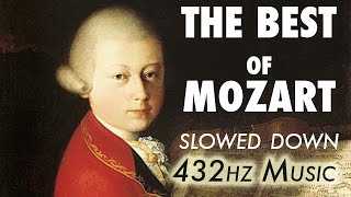 The Best Of Mozart  Slowed Down  432Hz  45 Hours [upl. by Phebe]