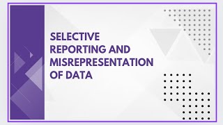 Selective reporting and misrepresentation of data [upl. by Nywnorb]