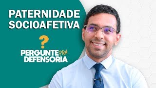 Paternidade socioafetiva O que é Como fazer o reconhecimento [upl. by Raynata128]